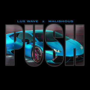 Push (feat. Malishous)