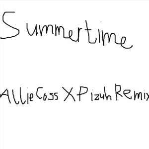 Summertime (Allie Coss & Pizuh Remix)