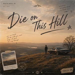 Die on This Hill