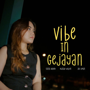 VIBE IN GEJAYAN