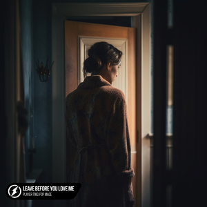 Leave Before You Love Me (Acoustic)