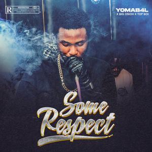 Some Respect (feat. Big Osioh & Topboi)