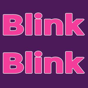 Blink blink