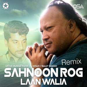 Sahnoon Rog Laan Walia (Remix)