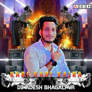 Kari Kari Kajra (DJ REMIX)