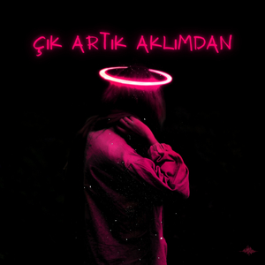Çık Artık Aklımdan