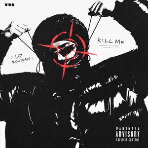 Kill Me (feat. ROUMAN)