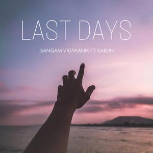 Last Days (feat. Karun)