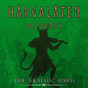 Hårgalåten (Old Swedish)