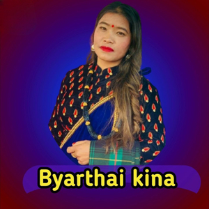Byarthai Kina