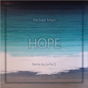 Hope (La Fa Q Remix)