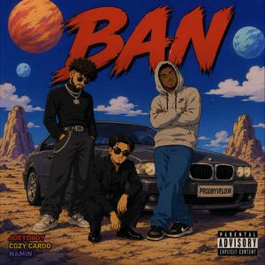 BAN (feat. Namin & Cozy Cardo)