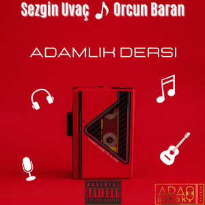 Adamlık Dersi (feat. Orçun Baran) (ETC Production)