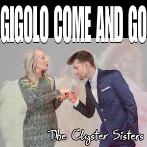 Gigolo Come and Go