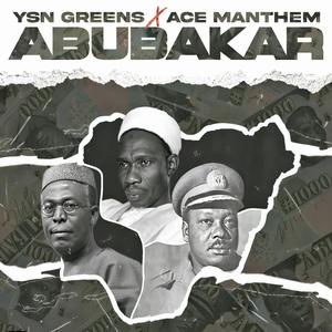 ABUBAKAR (feat. Ace Manthem)
