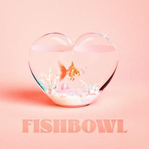 Fishbowl