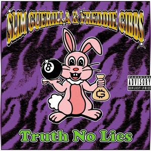 Truth No Lies (feat. Freddie Gibbs)