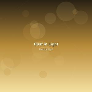 Dust in Light