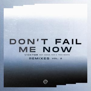 Don't Fail Me Now (feat. Samuel Ravn & Toxic Hearts) (Odin Remix)