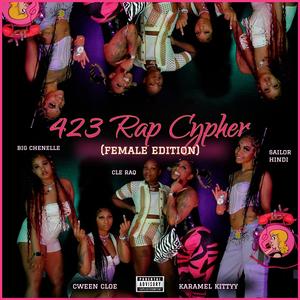 423 Rap Cypher Female Edition (feat. Karamel Kittyy, Sailor Hindi, Big Chenell, Cween Cloe & Cle raq)