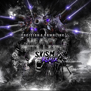 Heavy Artillery (Skism Remix)