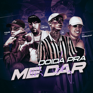 Doida Pra Me Dar