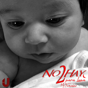 No Hay Dos (Para Luna)