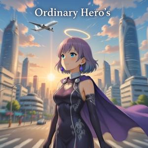 Ordinary Hero's