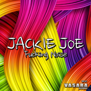 ****ing Noise (Jackie Joe Mix)