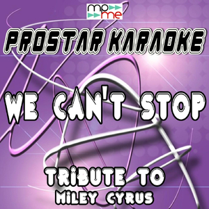 We Can't Stop (A Tribute to Miley Cyrus)