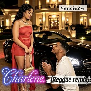Charlene(Reggae Fix)