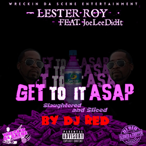 Get to It ASAP (Slaughtered and Sliced)