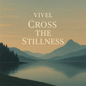 Cross the Stillness