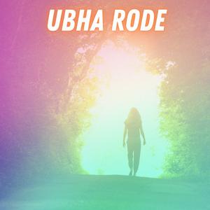 UBHA RODE