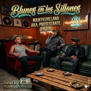 Blunes en los sillones (feat. Aka el Protestante & Valdir)