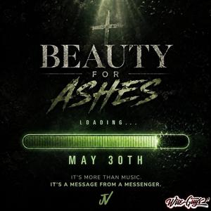 Beauty for Ashes