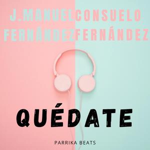 QUÉDATE (feat. Consuelo Fernández)