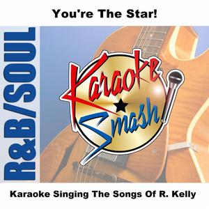 Half On A Baby (karaoke-version) As Made Famous By: R. Kelly