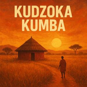 Kudzoka Kumba (A hero's Return)