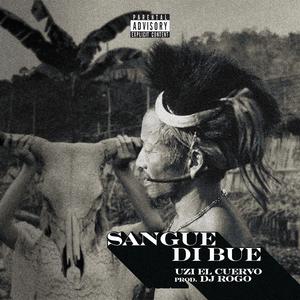 Sangue di Bue (feat. DJ Rogo)