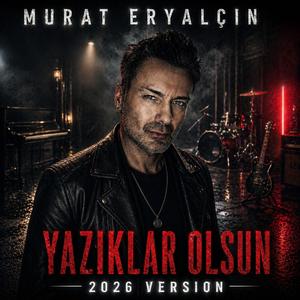 YAZIKLAR OLSUN (2026 Version)