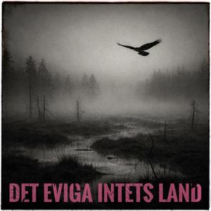 Det eviga intets land (Vid myren)