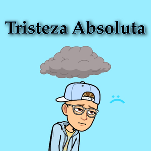 Tristeza Absoluta