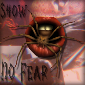 Show No Fear