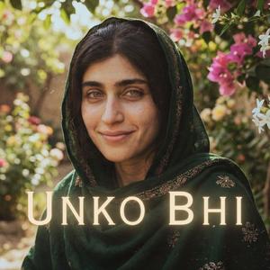 Unko Bhi (Ek Tarfa Pyaar)