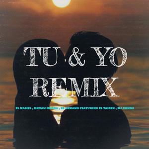 Tu & Yo (Remix)