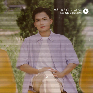 Màu Ký Ức (Lofi Ver.)