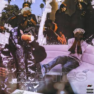 Mob Ties (feat. Yung Angel)
