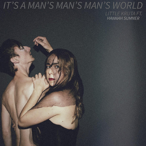 It's a Man's Man's Man's World (feat. Hannah Sumner)