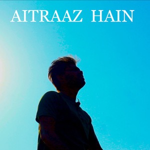 Aitraaz Hain